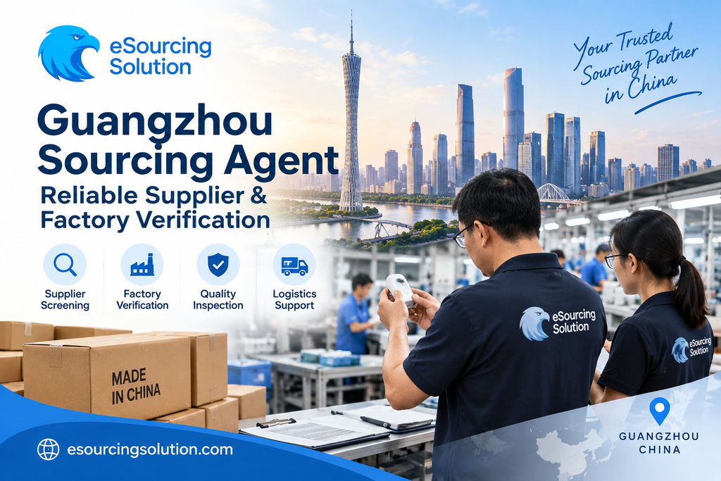 Guangzhou Sourcing Agent: Reliable Supplier & Factory Verification